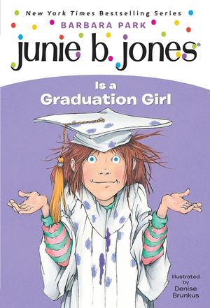Junie B. Jones #17: Junie B. Jones Is a Graduation Girl image number 0