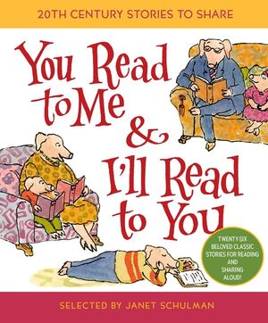 You Read to Me & I'll Read to You: 20th-Century Stories to Share image number 0