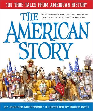 The American Story: 100 True Tales from American History image number 0