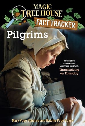 Pilgrims: A Nonfiction Companion to Magic Tree House #27: Thanksgiving on Thursday image number 0