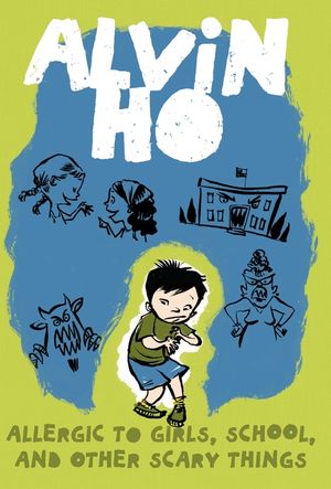 Alvin Ho: Allergic to Girls, School, and Other Scary Things image number 0