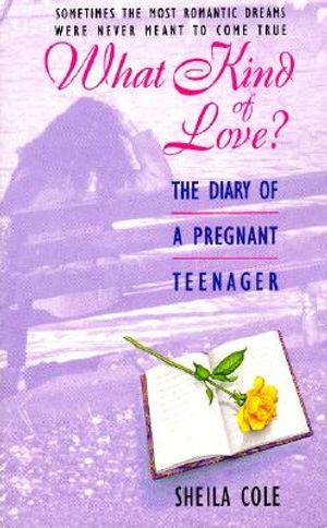 What Kind of Love?: The Diary of a Pregnant Teenager image number 0