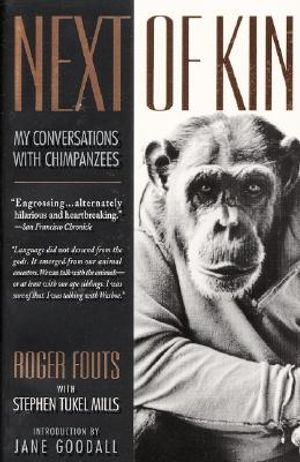 Next of Kin: My Conversations with Chimpanzees image number 0