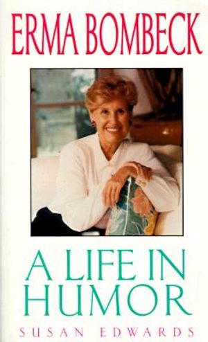 Erma Bombeck: Life in Hu image number 0