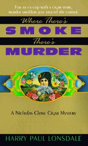 Where There's Smoke, There's Murder:: A Nicholas Chase Cigar Mystery image number 0