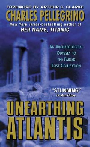 Unearthing Atlantis:: An Archaeological Odyssey to the Fabled Lost Civilization image number 0