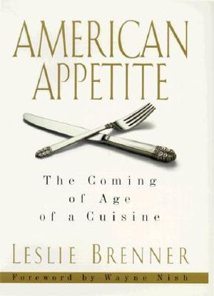 American Appetite: The Coming of Age of a Cuisine image number 0