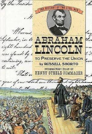 Abraham Lincoln: To Preserve the Union image number 0