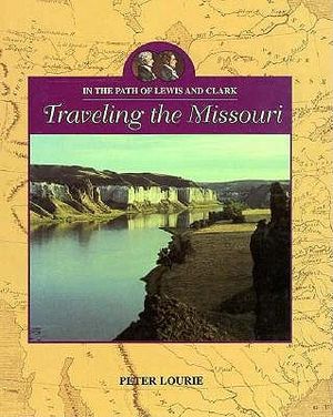 In the Path of Lewis and Clark: Traveling the Missouri image number 0