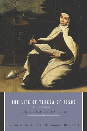 The Life of Teresa of Jesus: The Autobiography of Teresa of Avila image number 0