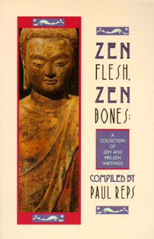 Zen Flesh, Zen Bones image number 0
