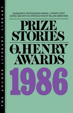Prize Stories 1986: The O. Henry Awards image number 0