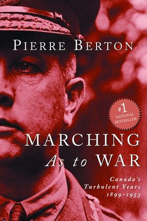 Marching as to War: Canada's Turbulent Years image number 0