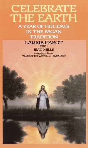 Celebrate the Earth: A Year of Holidays in the Pagan Tradition image number 0