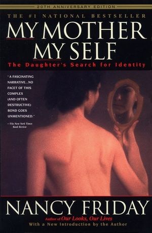 My Mother/My Self: The Daughter's Search for Identity image number 0