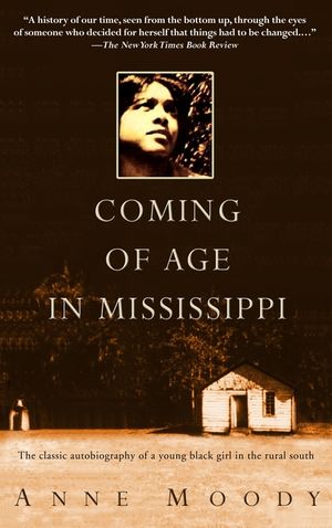 Coming of Age in Mississippi: The Classic Autobiography of a Young Black Girl in the Rural South image number 0