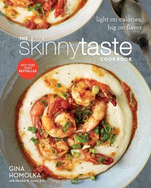 The Skinnytaste Cookbook: Light on Calories, Big on Flavor image number 0