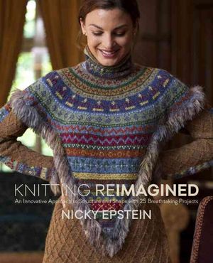 Knitting Reimagined : An Innovative Approach to Structure and Shape With 25 Breathtaking Projects image number 0