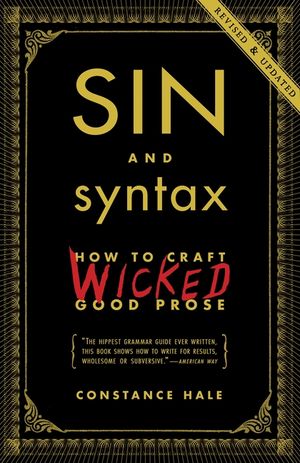 Sin and Syntax: How to Craft Wicked Good Prose image number 0