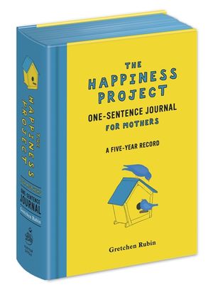 The Happiness Project One-Sentence Journal for Mothers: A Five-Year Record image number 0