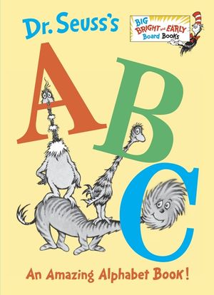 Dr. Seuss's ABC: An Amazing Alphabet Book! image number 0
