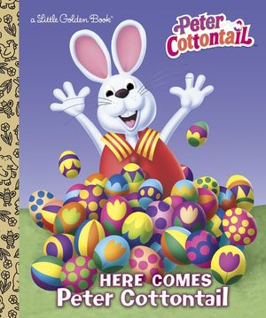 Here Comes Peter Cottontail Little Golden Book (Peter Cottontail) image number 0