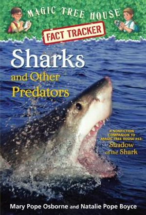 Sharks and Other Predators: A Nonfiction Companion to Magic Tree House #53: Shadow of the Shark image number 0