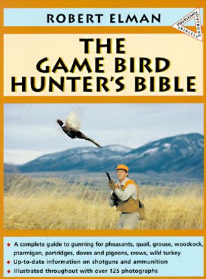 The Gamebird Hunter's Bible image number 0