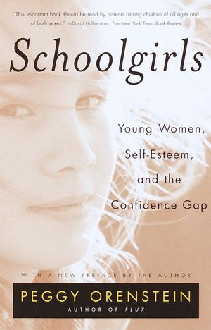 Schoolgirls: Young Women, Self Esteem, and the Confidence Gap image number 0