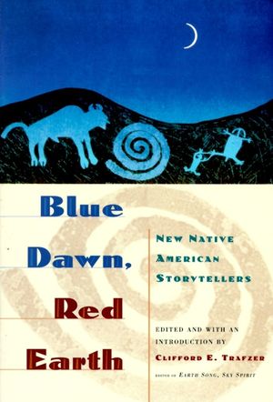 Blue Dawn, Red Earth: New Native American Storytellers image number 0