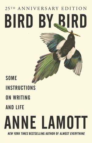 Bird by Bird: Some Instructions on Writing and Life image number 0