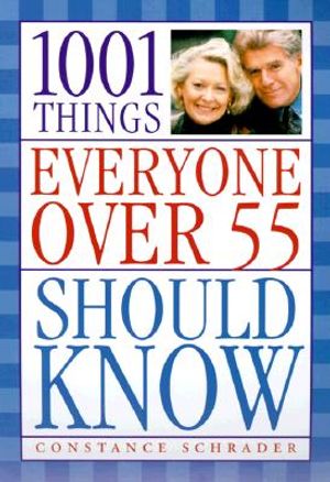 1001 Things Everyone Over 55 Should Know image number 0