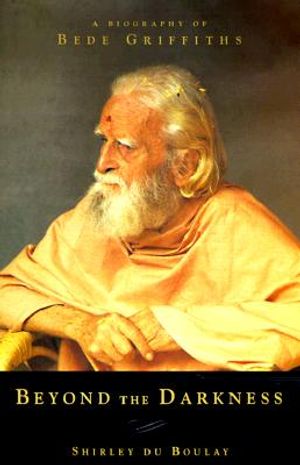 Beyond Darkness: A Biography of Bede Griffiths image number 0