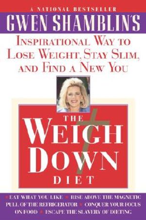 The Weigh Down Diet: Inspirational Way to Lose Weight, Stay Slim, and Find a New You image number 0