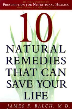 Ten Natural Remedies That Can Save Your Life image number 0