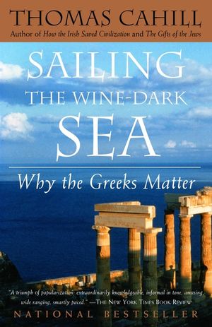 Sailing the Wine-Dark Sea: Why the Greeks Matter image number 0