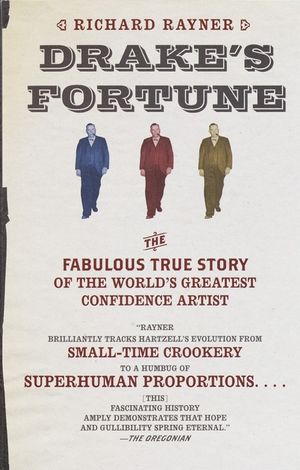 Drake's Fortune: The Fabulous True Story of the World's Greatest Confidence Artist image number 0