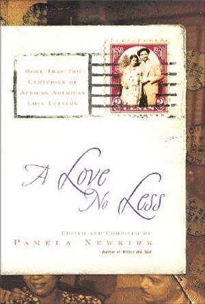 A Love No Less: Two Centuries of African American Love Letters image number 0