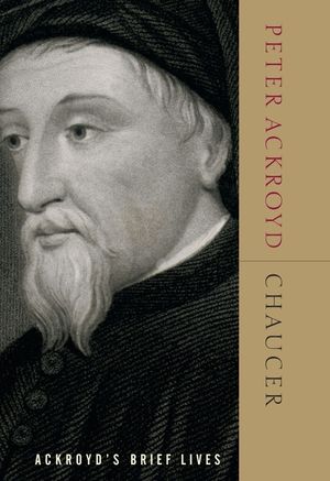 Chaucer: Ackroyd's Brief Lives image number 0