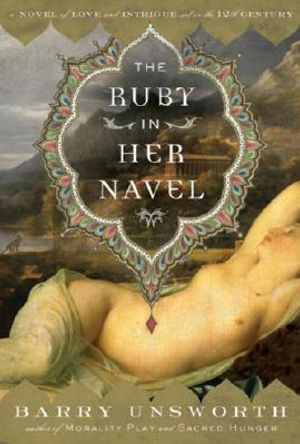 The Ruby in Her Navel: A Novel of Love and Intrigue in the 12th Century image number 0