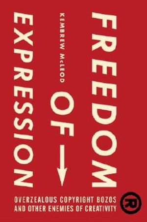 Freedom of Expression: Overzealous Copyright Bozos and Other Enemies of Creativity image number 0