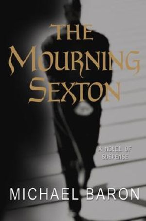 The Mourning Sexton: A Novel of Suspense image number 0