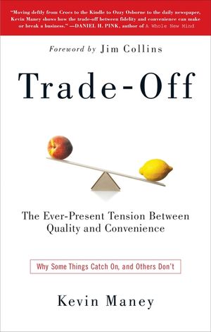 Trade-Off: Why Some Things Catch On, and Others Don't image number 0
