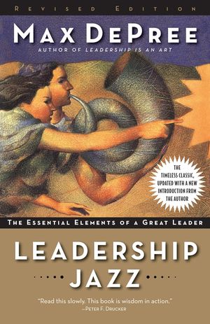 Leadership Jazz: The Essential Elements of a Great Leader image number 0