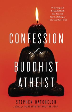 Confession of a Buddhist Atheist image number 0