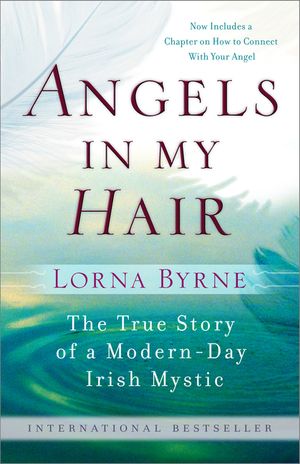 Angels in My Hair: The True Story of a Modern-Day Irish Mystic image number 0
