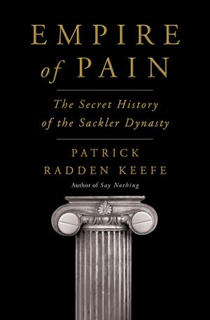 Empire of Pain: The Secret History of the Sackler Dynasty image number 0