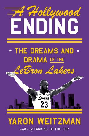 A Hollywood Ending: The Dreams and Drama of the Lebron Lakers image number 0