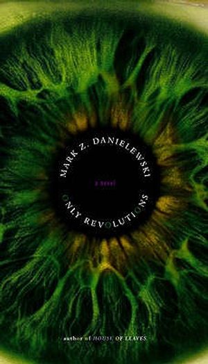 Mark Z. Danielewski's Only Revolutions image number 0