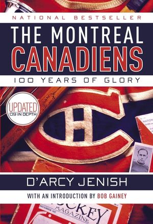 The Montreal Canadiens: 100 Years of Glory image number 0